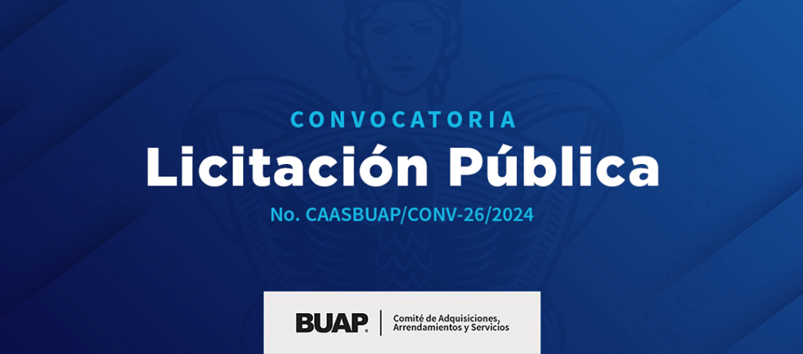 Convocatoria de Licitación Pública CAASBUAP-26-2024